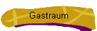 Gastraum